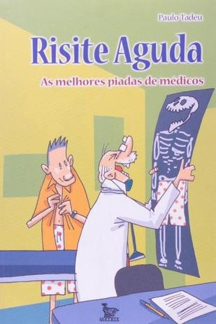 capa do livro risite aguda as melhores piadas de médicos