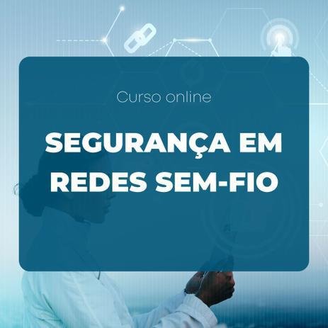 Curso Segurança em redes sem fio