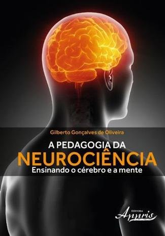 capa do livro a pedagogia da neurociência ensinando o cérebro e a mente