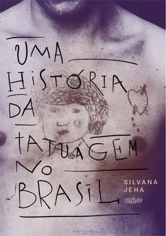 capa do livro uma história da tatuagem no brasil