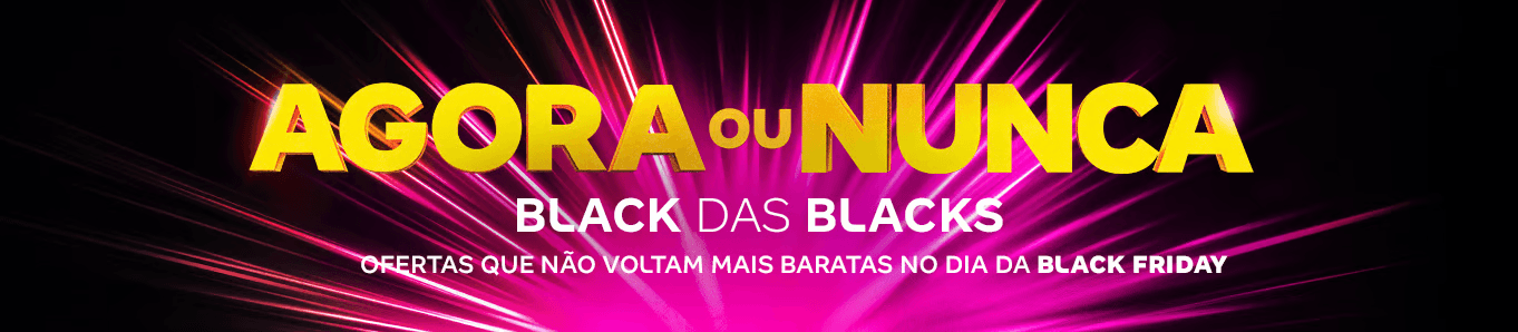 Agora ou Nunca: Black das Blacks Magalu