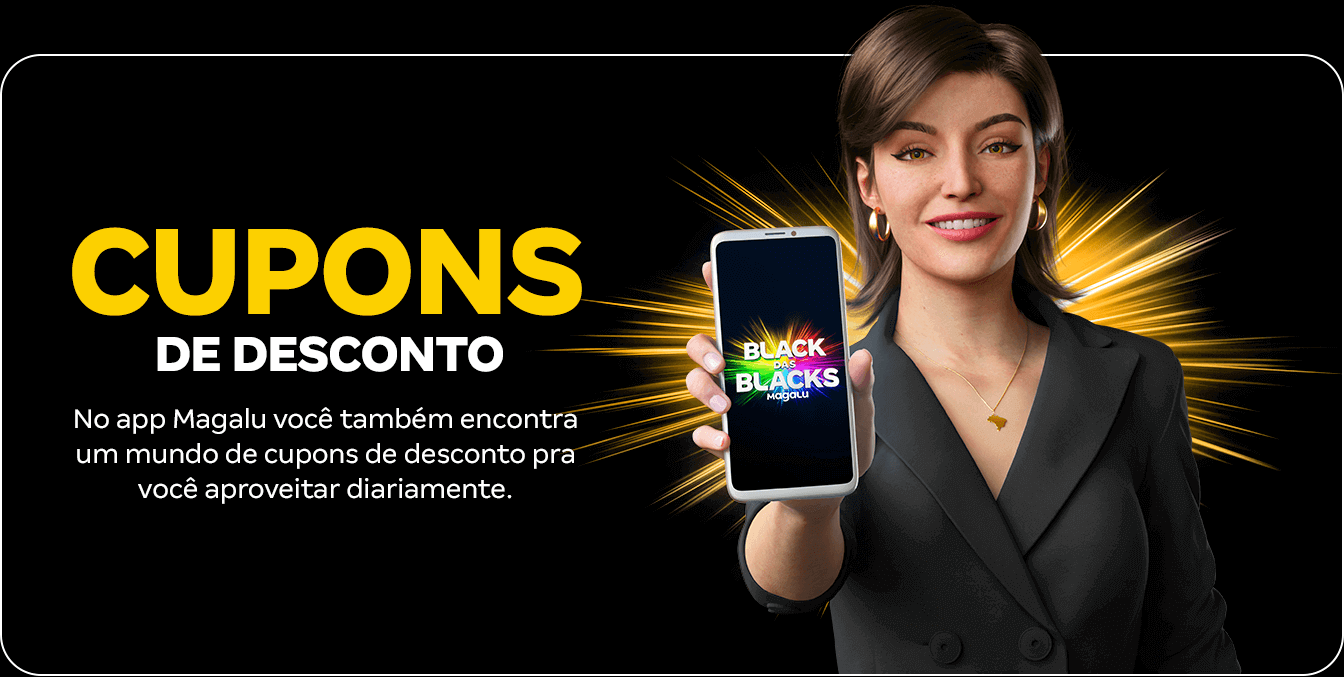 Descontos e Cupons exclusivos no APP Magalu