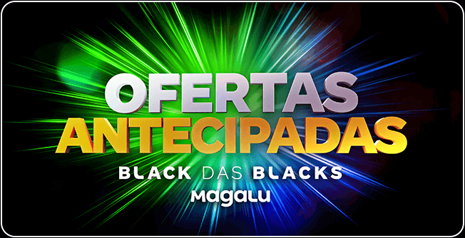 Ofertas antecipadas da Black das Blacks